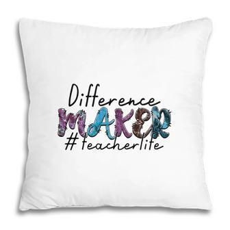 Difference Maker Teacherlite Hastag Teacher Pillow - Seseable