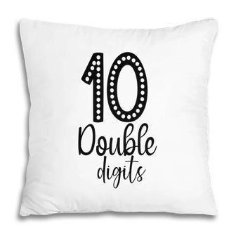 Double 10 Digits Happy 10Th Birthday 10 Years Old Pillow - Seseable