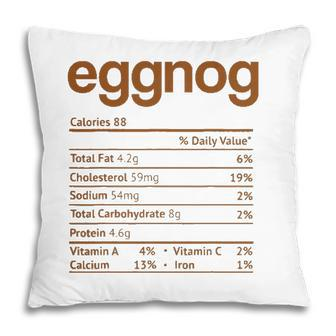 Eggnog Nutrition Facts Funny Thanksgiving Christmas Food Pillow - Seseable