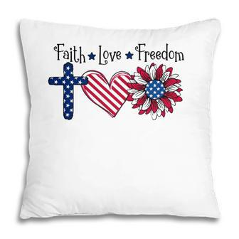 Faith Love Freedom Patriotics Usa Flag Sunflower 4Th Of July Pillow - Seseable