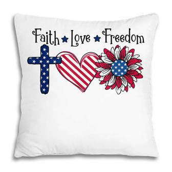 Faith Love Freedom Patriotics Usa Flag Sunflower 4Th Of July V2 Pillow - Seseable