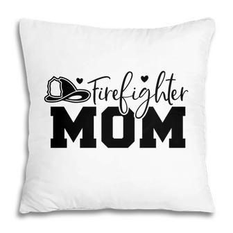 Firefighter Mom Great Black Graphic Meaningful Pillow - Seseable