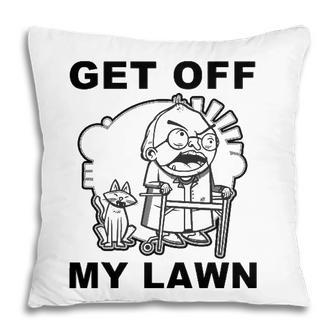 Funny Grumpy Old Man Get Off My Lawn Pillow - Seseable