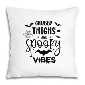 Funny Thick Thights And Spooky Vibes Halloween Pillow - Seseable