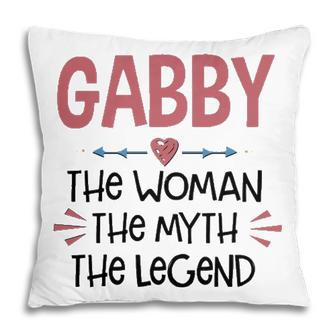 Gabby Grandma Gift Gabby The Woman The Myth The Legend Pillow - Seseable