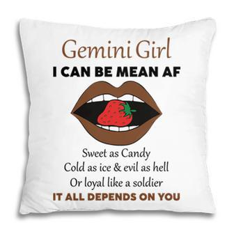 Gemini Girl I Can Be Mean Af Funny Quote Birthday Pillow - Seseable