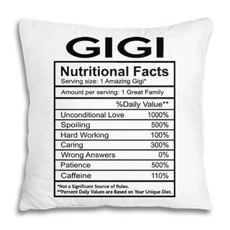Gigi Grandma Gift Gigi Nutritional Facts Pillow - Seseable