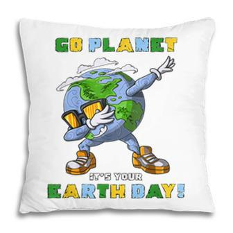 Go Planet Its Your Earth Day Dabbing Gift For Kids Pillow - Seseable
