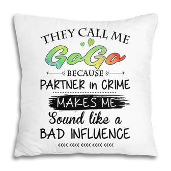 Gogo Grandma Gift They Call Me Gogo Because Partner In Crime Pillow - Seseable