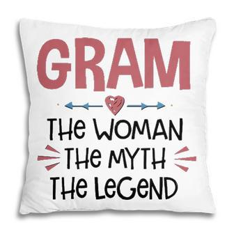 Gram Grandma Gift Gram The Woman The Myth The Legend Pillow - Seseable