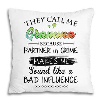 Gramma Grandma Gift They Call Me Gramma Because Partner In Crime Pillow - Seseable
