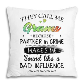 Grams Grandma Gift They Call Me Grams Because Partner In Crime Pillow - Seseable
