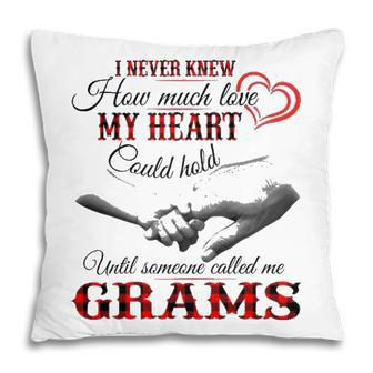 Grams Grandma Gift Until Someone Called Me Grams Pillow - Seseable