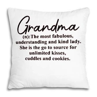 Grandma Definition Unlimited Kisses Cuddles And Cookies Pillow - Seseable