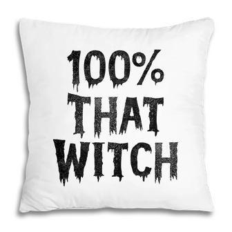 Halloween 100% That Witch Gift Pillow - Seseable
