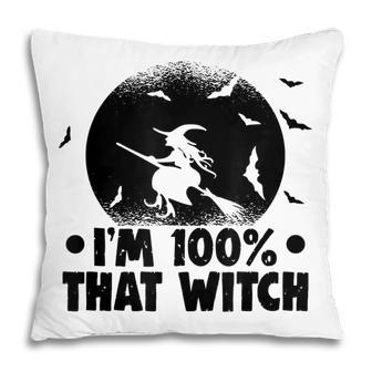 Halloween Party Im 100 That Witch Spooky Halloween Pillow - Seseable