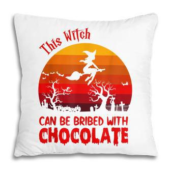 Halloween This Witch Can Be Bribed With Chocolate Retro Pillow - Seseable