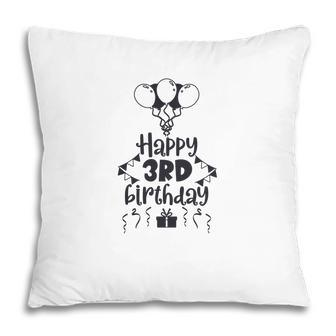 Happy 3Rd Birthday Is My Most Memorable Birthday Pillow - Seseable