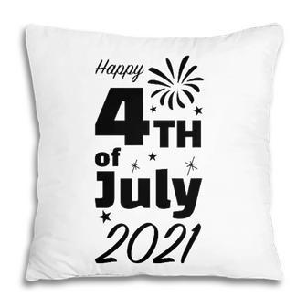 Happy 4Th Of July 2021 Fourth 4Th Of July American Flag Patriotic Pillow - Seseable
