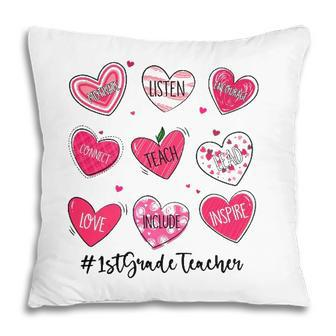 Hearts Teach Love Inspire 1St Grade Teacher Valentines Day Pillow - Seseable