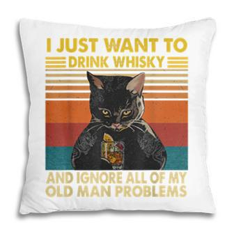 I Just Want To Drink Whisky And Ignore My Problems Black Cat Pillow - Seseable