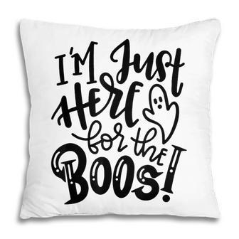 Im Just Here For The Boos Halloween Costume Spooky Season Pillow - Seseable