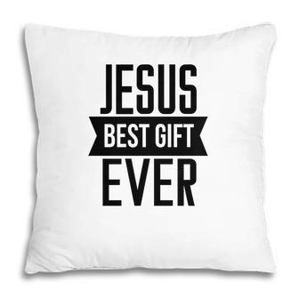 Jesus Best Gift Ever Bible Verse Black Graphic Christian Pillow - Seseable