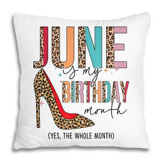 June Is My Birthday Month Boho Leopard High Heels Shoes Pillow - Seseable