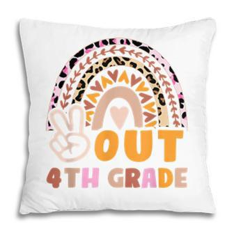 Kids 4Th Grade Graduation 2022 Peace Out 4Th Grade Rainbow Pillow - Seseable