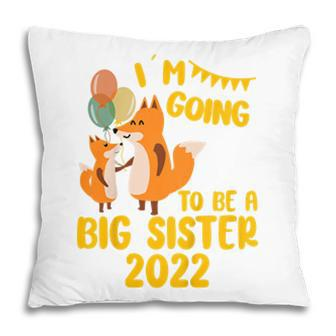 Kids Im Going To Be A Big Sister 2022 Promoted To Big Sister Pillow - Seseable