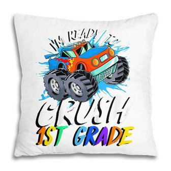 Kids Im Ready To Crush 1St Grade Monster Truck Back To School Pillow - Seseable