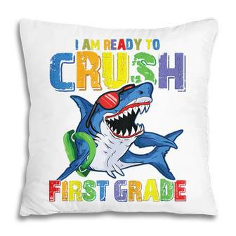 Kids Im Ready To Crush 1St Grade Shark Back To School For Kids Pillow - Seseable
