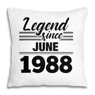 Legend Since June 1988 33Rd Birthday 33 Years Old Gift Pillow - Seseable