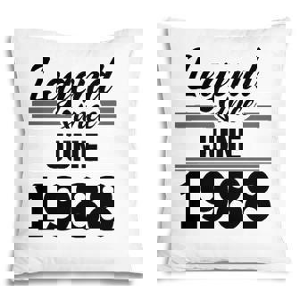 Legend Since June 1988 33Rd Birthday 33 Years Old Gift Pillow - Seseable