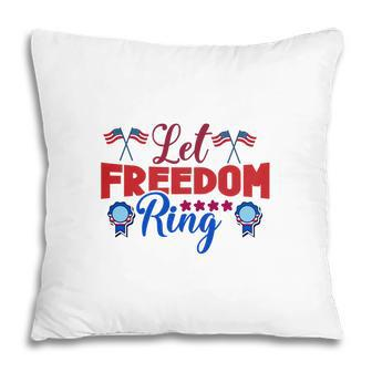 Let Freedom Ring July Independence Day Red 2022 Pillow - Seseable