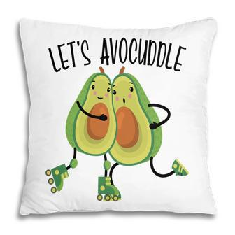 Lets Avocuddle Cute Couple Funny Avocado Pillow - Seseable