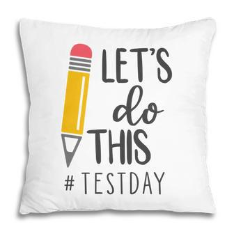 Lets Do This Test Day Hastag Black Graphic Pillow - Seseable