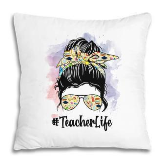 Life With Useful And Interesting Knowledge Is A Teacher Life Pillow - Seseable