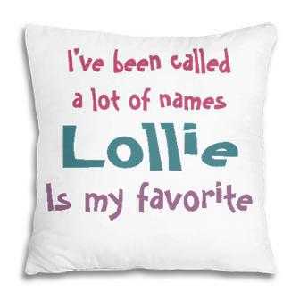 Lollie Grandma Gift Lollie Is My Favorite Pillow - Seseable