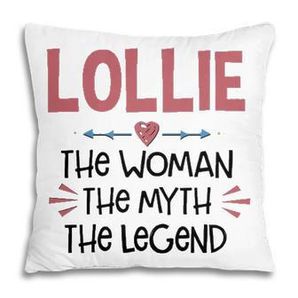 Lollie Grandma Gift Lollie The Woman The Myth The Legend Pillow - Seseable