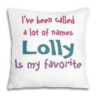 Lolly Grandma Gift Lolly Is My Favorite Pillow - Seseable