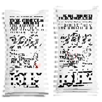 Lolly Grandma Gift Lolly The Only Thing Better Pillow - Seseable
