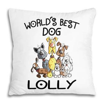 Lolly Grandma Gift Worlds Best Dog Lolly Pillow - Seseable