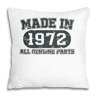 Made In 1972 50 Years Old Bday Men Women 50 Birthday Pillow - Seseable