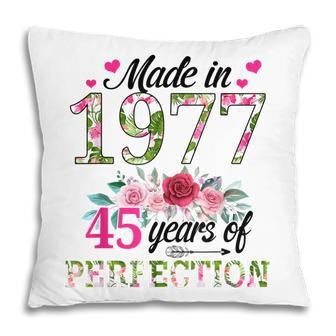 Made In 1977 Floral 45 Year Old 45Th Birthday Gifts Women Pillow - Seseable