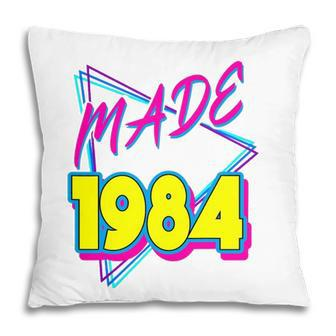 Made In 1984 38Th Birthday Retro 38 Years Old Vintage 80S Pillow - Seseable