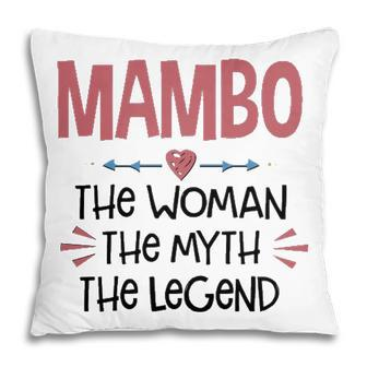 Mambo Grandma Gift Mambo The Woman The Myth The Legend Pillow - Seseable