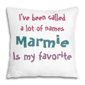 Marmie Grandma Gift Marmie Is My Favorite Pillow - Seseable