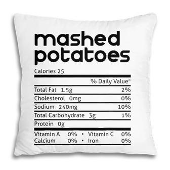Mashed Potato Nutrition Facts Funny Thanksgiving Christmas Pillow - Seseable
