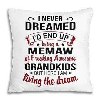 Memaw Grandma Gift Memaw Of Freaking Awesome Grandkids Pillow - Seseable